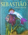 "Sebastião" de Manuela Bacelar